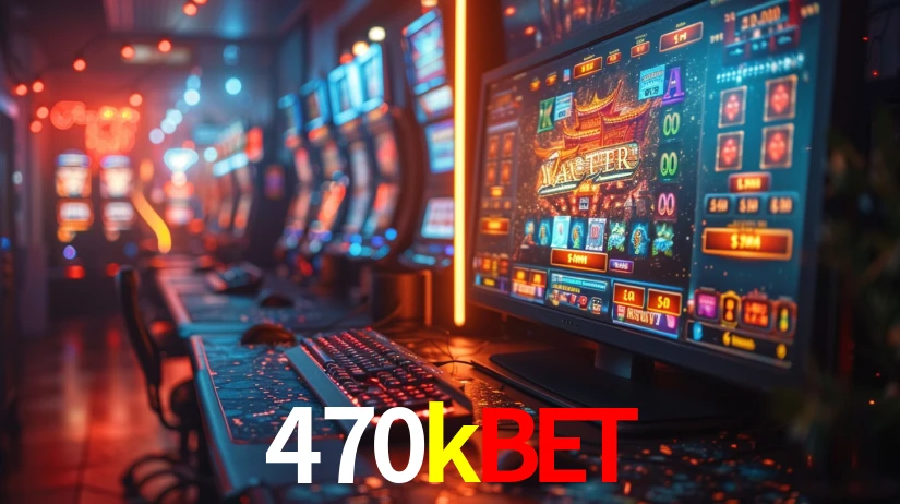 470kbet