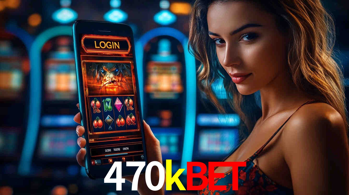 470k bet