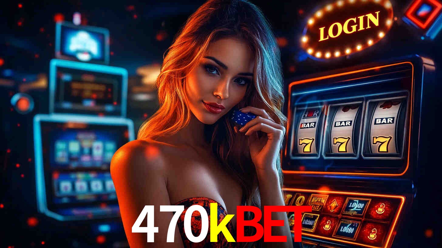 470kbet
