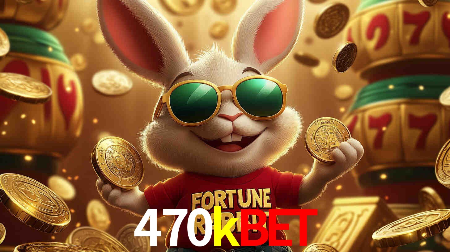 470kbet,470k.com